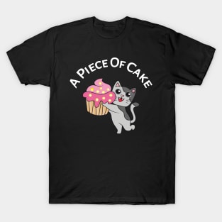 A Piece Of Cake T-Shirt